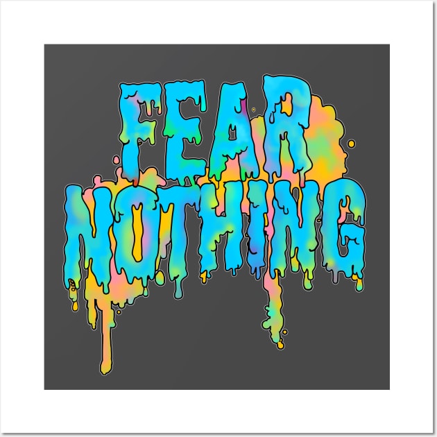 FEAR NOTHING /// Graffiti Grime Art Typography Design Wall Art by DankFutura